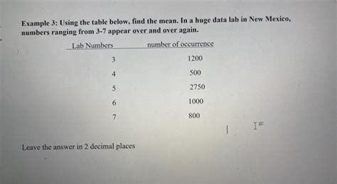 Solved Example 3: Using the table below, find the mean. In a | Chegg.com 