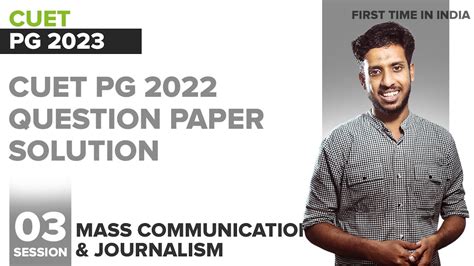 Mass Communication And Journalism Pgqp41 Cuet Pg 2022 Question Paper Solution Session 3 I Ug