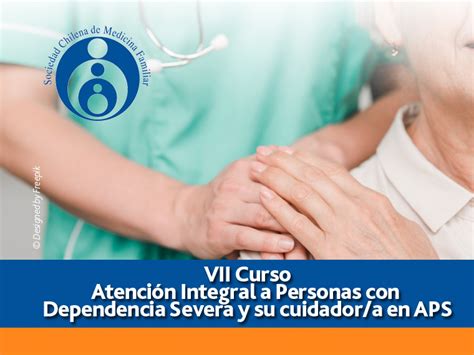 VII Curso Atención Integral a Personas con Dependencia Severa y su