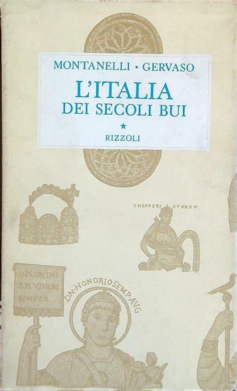 L Italia Dei Secoli Bui Montanelli Gervaso Rizzoli Rilegato Ebay