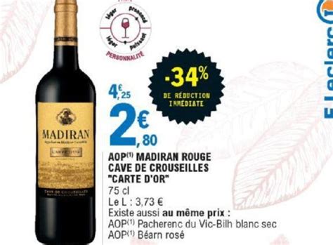 Promo Aop Madiran Rouge Cave De Crouseilles Carte D Or Chez E Leclerc