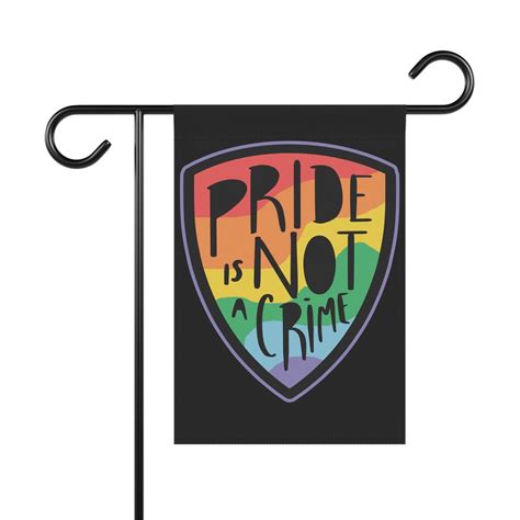 Gay Pride Garden House Banner Pride Is Not A Crime Yard Sign Pride Banner Etsy