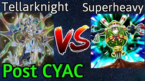 Tellarknight Vs Superhevay Samurai Post CYAC Yu Gi Oh YouTube