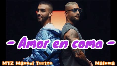 Maluma MTZ Manuel Turizo Amor en coma Lyrics letra مترجمة إلى