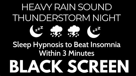 Sleep Hypnosis To Beat Insomnia Within 3 Minutes Rain Sounds Heavy