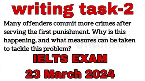 23 March 2024 Ielts Exam Task 2 Many Offenders Commit More Crimes After Serving The First