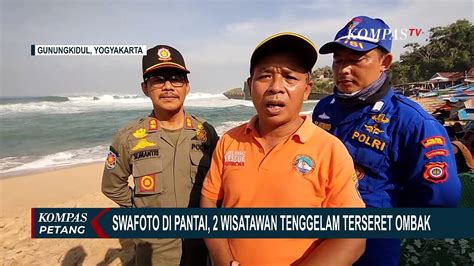 Swafoto Di Pantai Drini Wisatawan Tenggelam Terseret Ombak Di