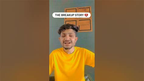 The Breakup Story 💔🤣😂 Comedy Shorts Shortsyoutube Viral Comedyvideo Shortvideosh Youtube