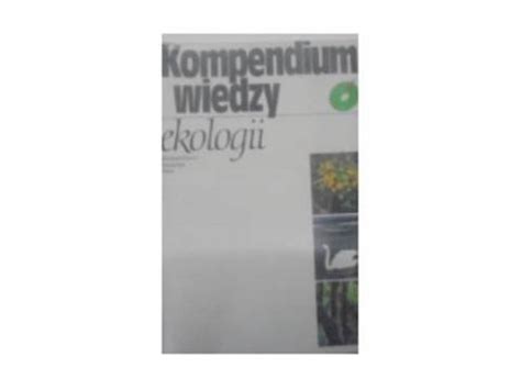 Kompendium wiedzy o ekologii Jan Strzałko porównaj ceny Allegro pl