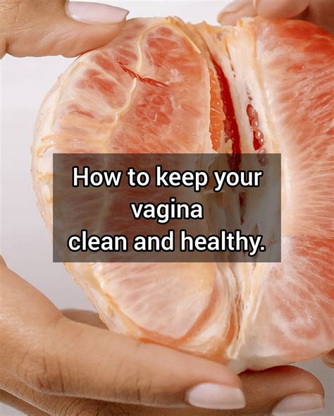 How To Keep Your Vagina Clean And Healthy Melody Jacob