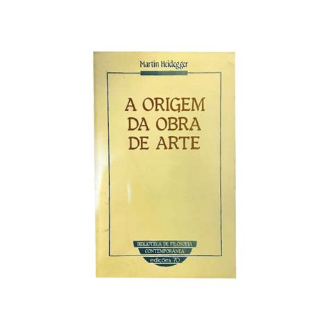 A Origem da Obra de Arte Martin Heidegger térmita