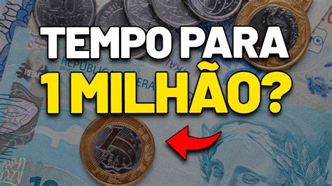 Quanto Tempo Para Atingir O Primeiro Milh O Quanto Voc Precisar