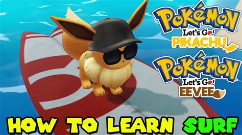 How To Learn Surf Sea Skim In Pokemon Lets Go Pikachu And Eevee