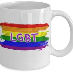 Gay Mug LGBT Rainbow Flag Pride Flag Gay Pride Gay Lesbian Bi Transgender Cup Gift Lesbian Gift
