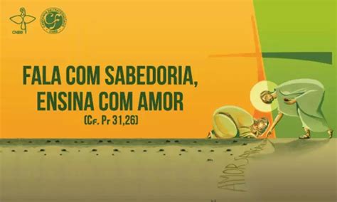 Campanha Da Fraternidade De 2022 “fala Com Sabedoria Ensina Com Amor