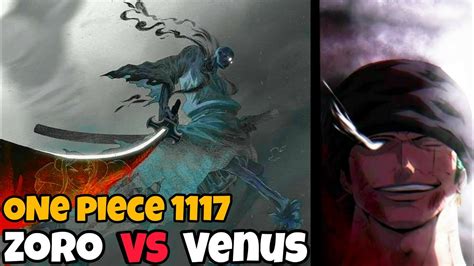 ZORO VS VENUS One Piece Chapter 1117 Explained GOROSEI VS