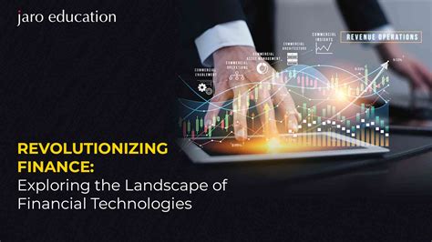 Revolutionizing Finance Landscape Of Financial Technologies Jaro