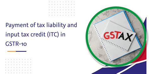 Gstr A Guide To Tax Liability Input Tax Credit Payment