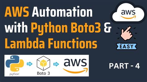 Aws Automation With Python Boto3 And Lambda Part 4 Aws Automation Aws Boto3 [full Course