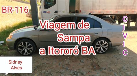 Viagem ao Nordeste de São Paulo a Itororó BA BR 116 perto de Itaobim