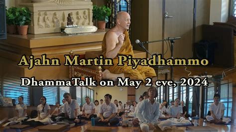 Evening Retreat Talk 02 Dhammatalk By Ajahn Martin 02 05 24 YouTube