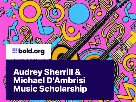 Audrey Sherrill Michael D Ambrisi Music Scholarship Bold Org