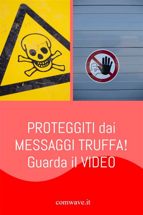 Proteggiti Dai Messaggi Truffa Furto Di Dati Tramite Email E Messaggi