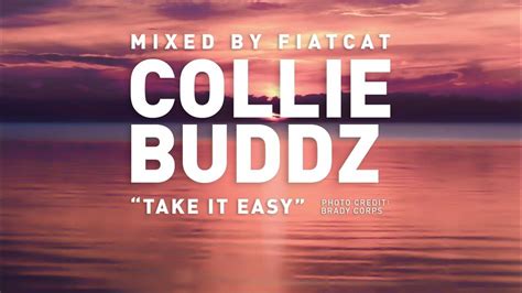 Collie Buddz Take It Easy Dnb Mix By Fiatcat Youtube