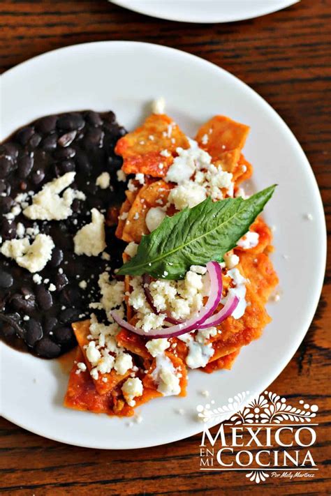 Chilaquiles Mexicanos Rojos La Receta Perfecta Mexico En Mi Cocina