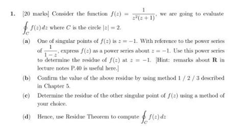 Solved [20 Marks] Consider The Function F Z Z2 Z 1 1 We