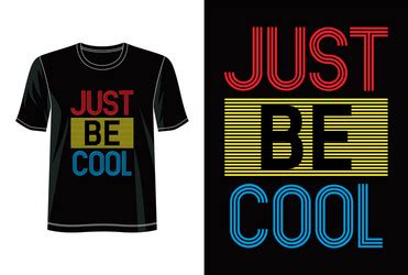 Just Be Cool Royalty Free Vector Image VectorStock