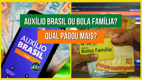 Auxílio Brasil x Bolsa Família afinal qual pagou mais