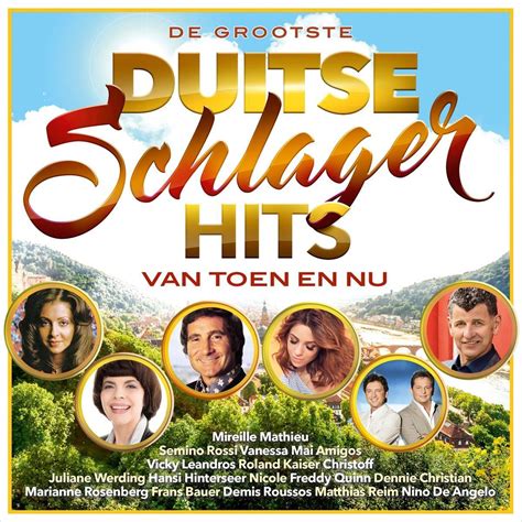 De Grootste Duitse Schlager Hits Van Toen En Nu V A Muziek Bol