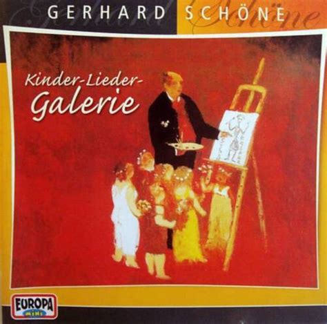 GERHARD SCHÖNE Kinder Lieder Galerie CD Kinderlieder NEU 828766108729