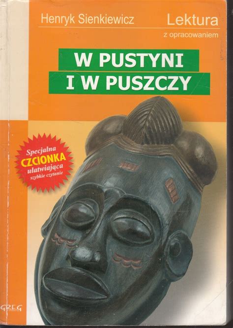 W PUSTYNI I W PUSZCZY GREG HENRYK SIENKIEWICZ 10643293631 Oficjalne