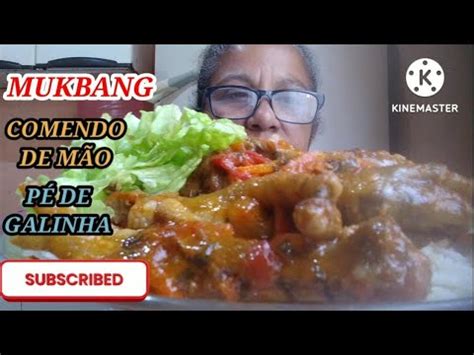 Mukbang Comendo De M O Pe De Galinha Arroz Farinha Pimenta Salada De