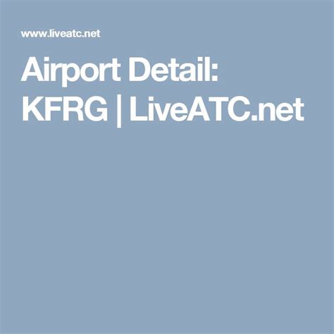 The Airport Detail Kfrg Liveatc Net Logo Is Shown In White On A Blue