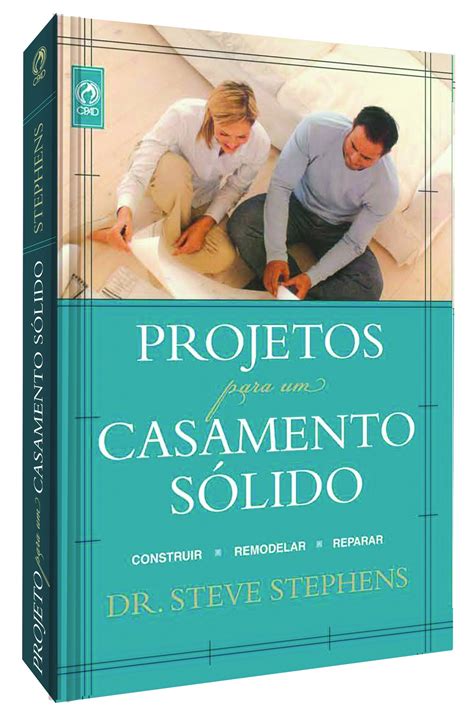 Projetos Para Um Casamento Solido PDF Steve Stephens