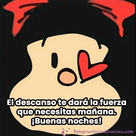 Mafalda Buenas Noches Frases Imágenes Buenas Noches