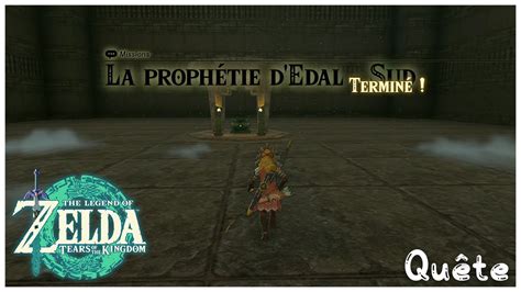 La Proph Tie D Edal Sud Labyrinthe Zelda Totk Qu Te Youtube