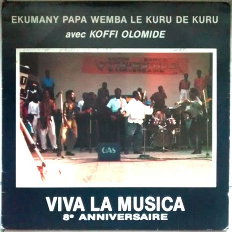 Ekumany Papa Wemba Le Kuru De Kuru Avec Koffi Olomide Viva La Musica