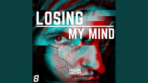 Losing My Mind Original Mix Youtube