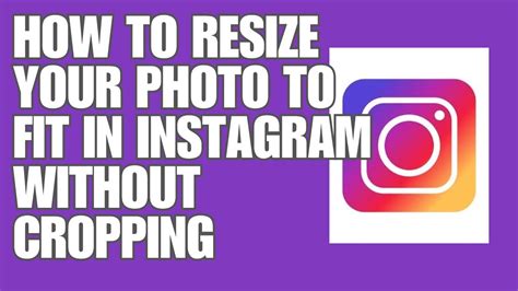 How To Resize Your Photo To Fit In Instagram Without Cropping Youtube