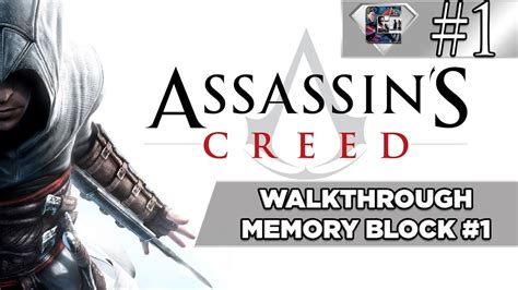 Assassin's Creed 1 - Walkthrough - Part 1 "Memory Block 1" (2K/60fps ...