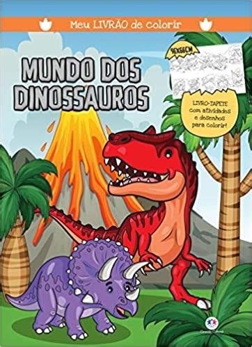 Mundo Dos Dinossauros Meu Livrao De Colorir Livraria Ponta De Lan A