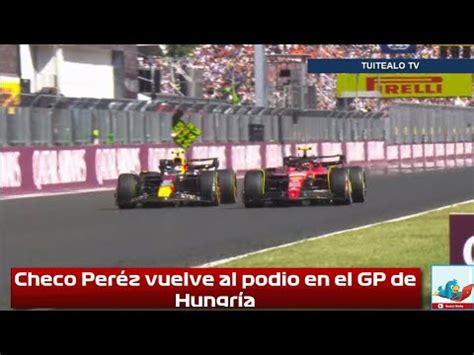 Checo P Rez Sube Al Podio De Gp De Hungr A Mexicano Esta De Regreso