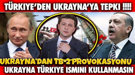 TÜRKİYE DEN UKRAYNA YA SERT TEPKİ UKRAYNA İSMİMİZİ KULLANMAYI