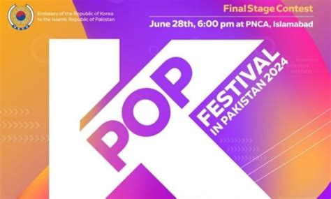 Embassy Of Korea Hosts 2024 K Pop Festival In Islamabad Islamabad Post