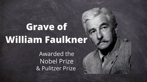 Grave Of William Faulkner Nobel Prize Winning Author YouTube