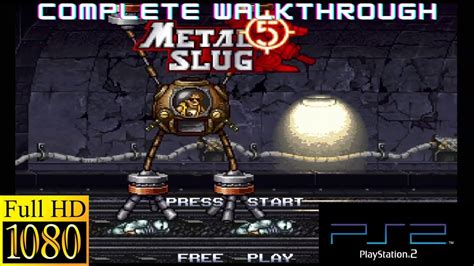 Longplay Metal Slug 5 PS2 2003 Complete Walkthrough In HD YouTube